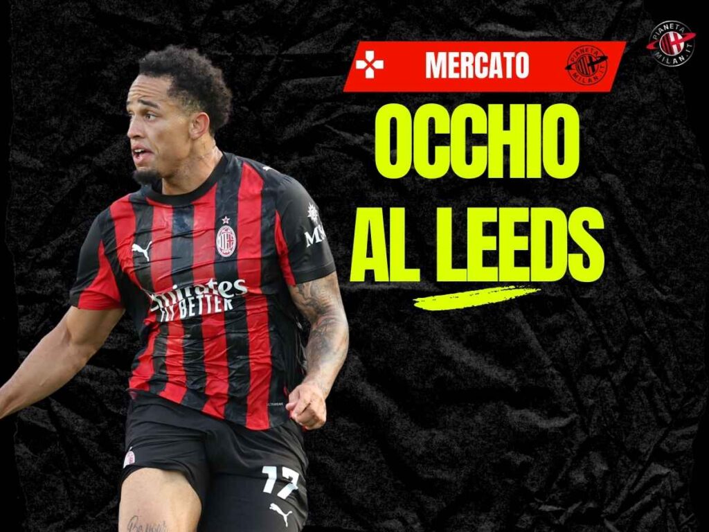 Calciomercato Milan, Okafor: il Leeds osserva. Le ultime novità