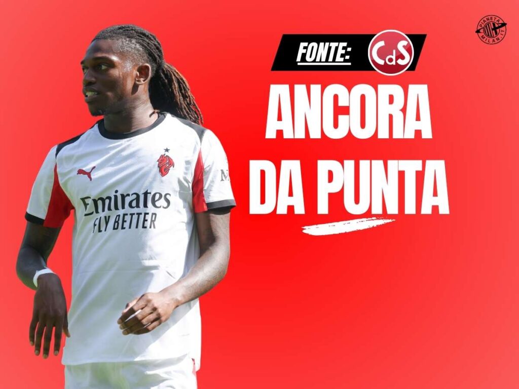 Milan-Bari, Leao di nuovo punta: i segnali estivi parlano chiaro