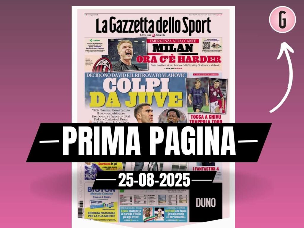 Prima pagina Gazzetta dello Sport: "Milan, ora c'è Harder"