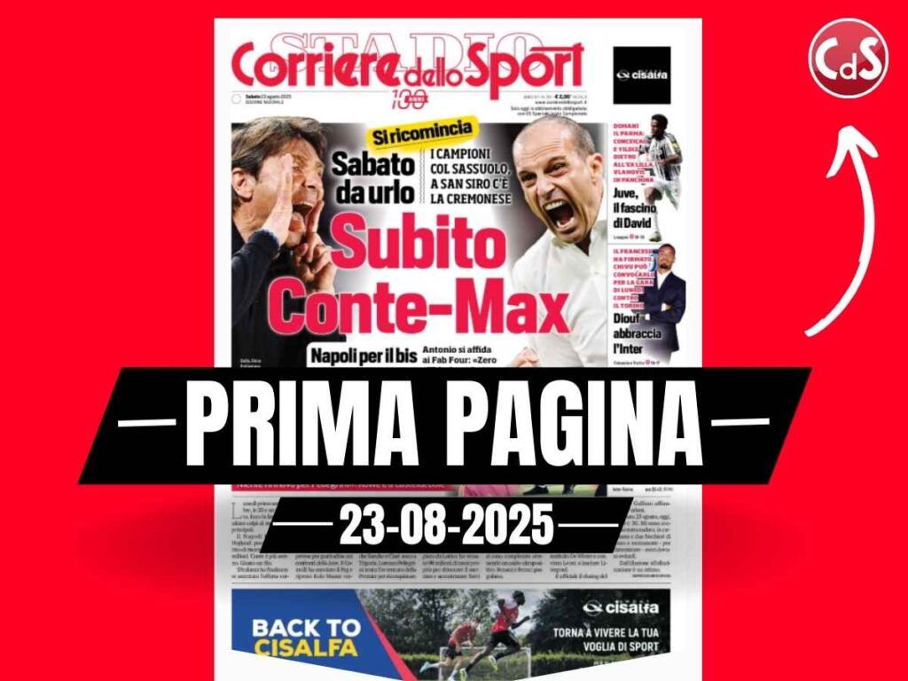 Prima pagina Corriere dello Sport, Allegri: "Milan, senza limiti"