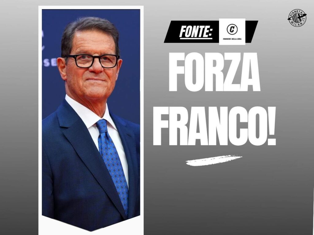 Milan, Capello: "Baresi affronterà questa sfida con il coraggio da capitano"