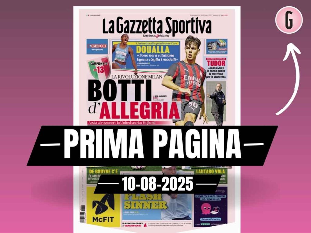 Prima pagina Gazzetta dello Sport: "Rivoluzione Milan, botti d'allegria"