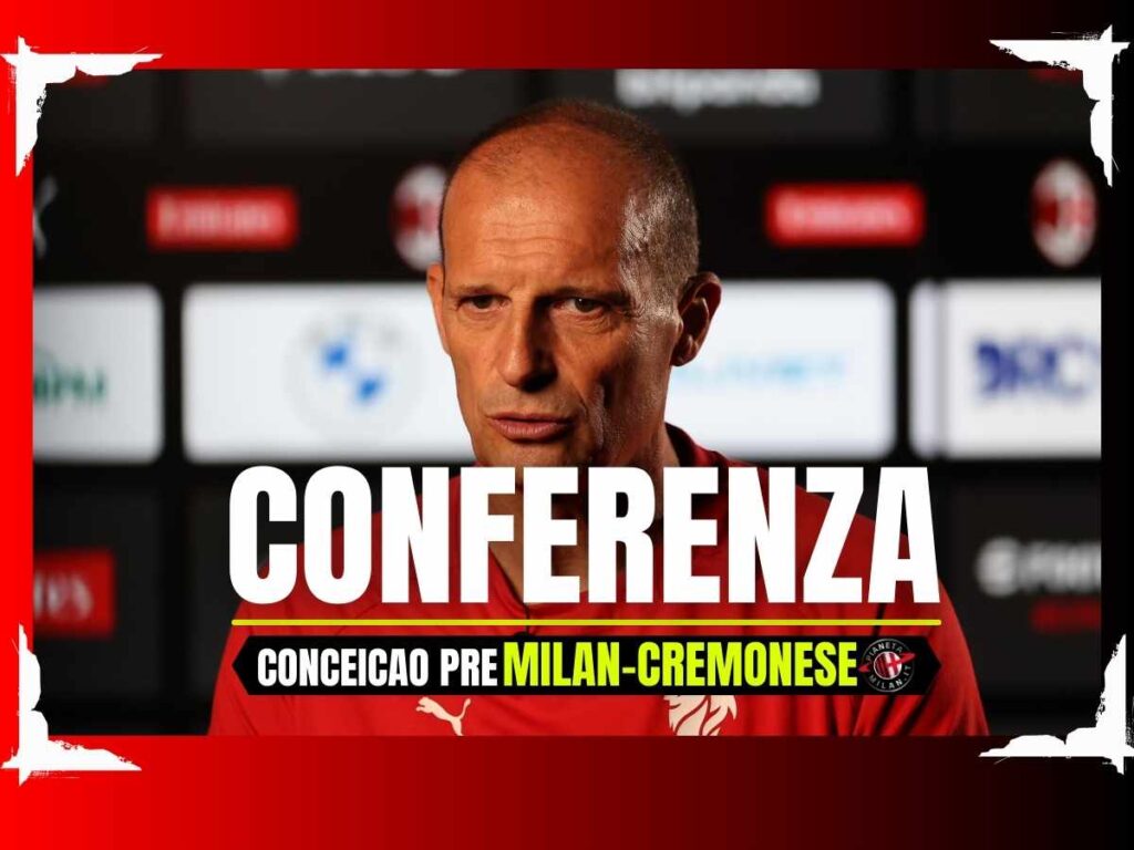 Conferenza Milan-Cremonese, le parole di Allegri alla vigilia | LIVE NEWS