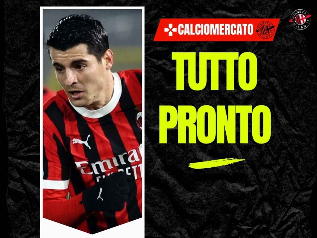 Calciomercato Milan, Romano: "Affare quasi fatto per Morata al Como"