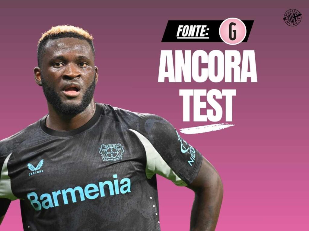 Milan, Boniface: prima delle firma altri test. Il motivo. Quando in campo?
