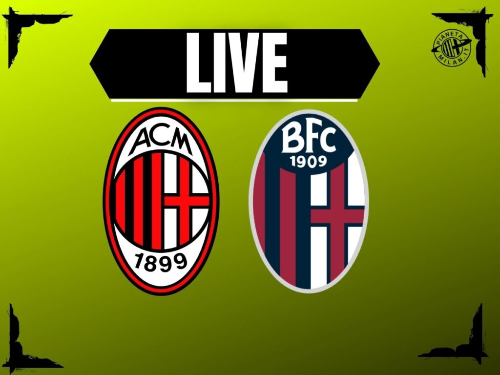 Serie A, Milan-Bologna: la partita di San Siro in diretta | LIVE News
