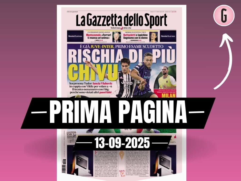 Prima pagina Gazzetta dello Sport: "Milan, Rabiot già al Max"