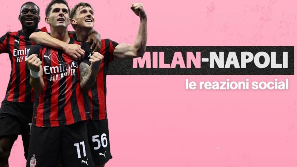 Milan Napoli reazioni social