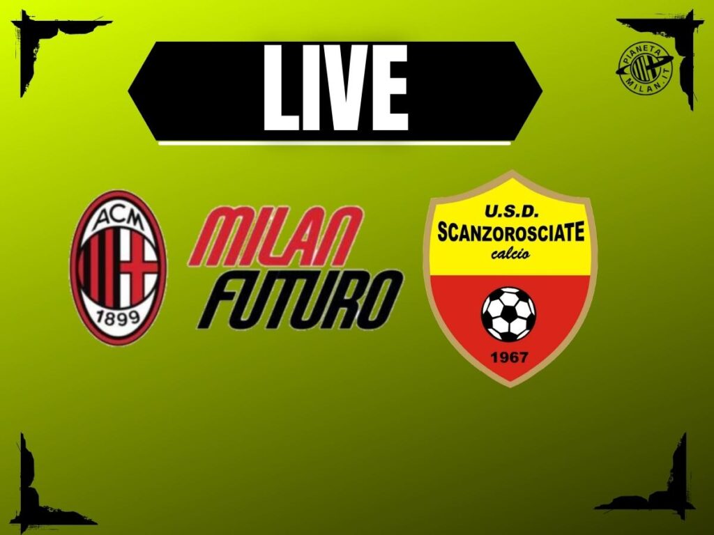 Serie D: Milan Futuro-Scanzorosciate, la diretta della partita | LIVE News