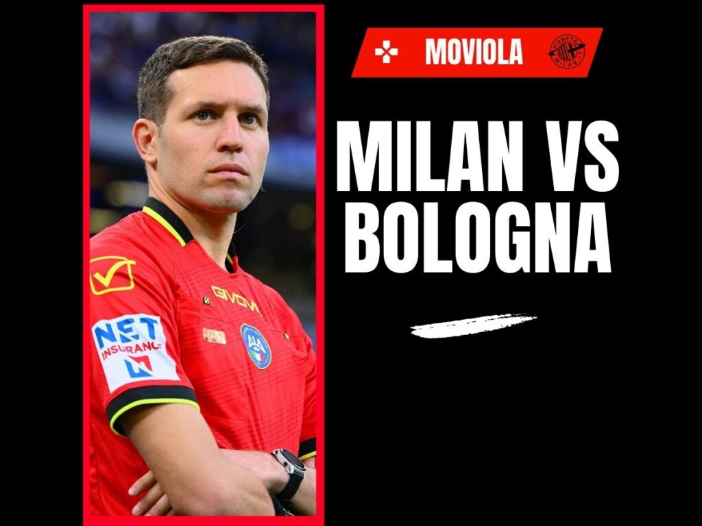 Serie A, Milan-Bologna: la moviola della partita in diretta | LIVE News