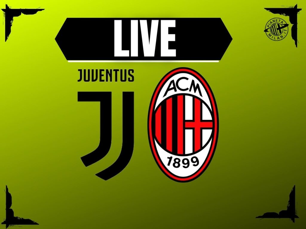 Serie A, Juventus-Milan: dove vederla e le probabili formazioni | LIVE NEWS