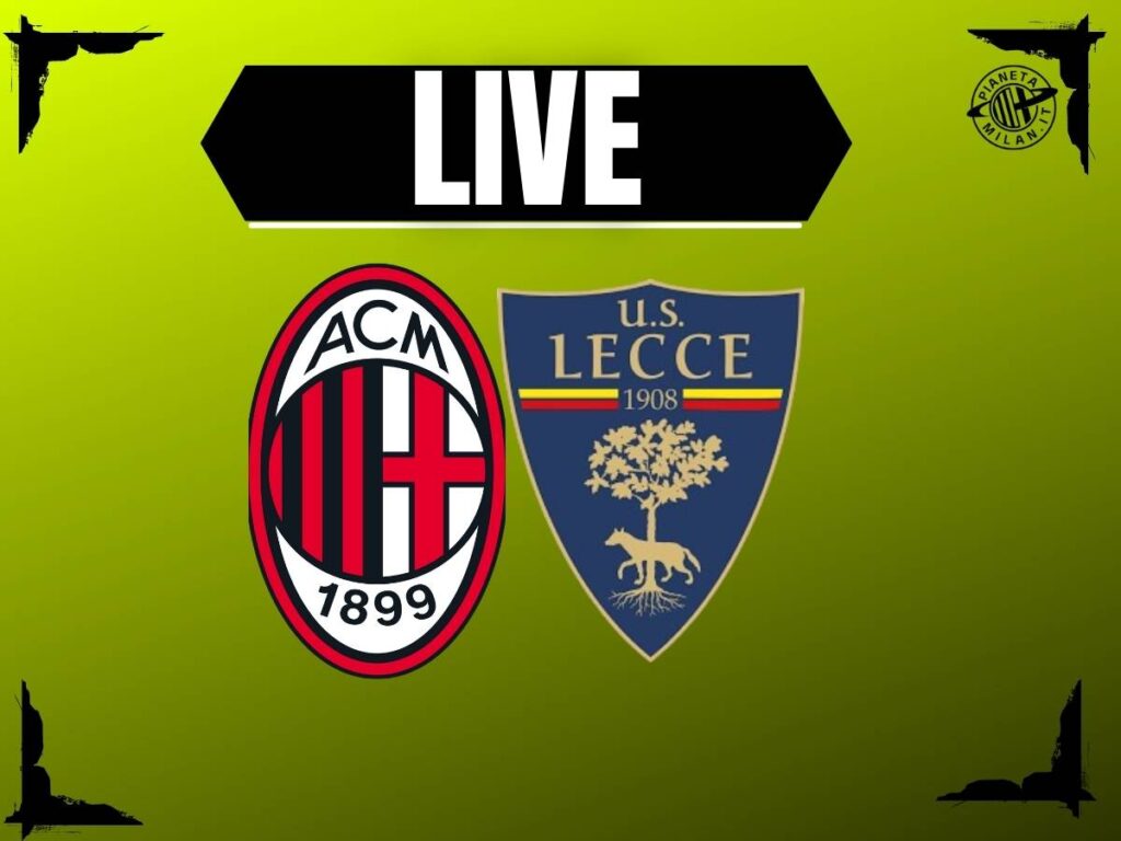 Milan-Lecce, Coppa Italia: probabili formazioni e dove vederla | LIVE News
