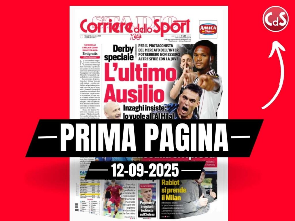 Prima pagina Corriere dello Sport: Rabiot si prende il Milan. Pronto per il Bologna