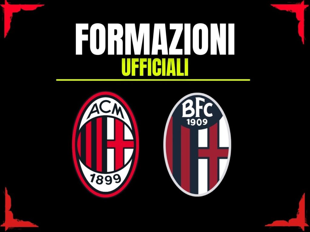 Milan-Bologna, le formazioni ufficiali: un esordio e una conferma