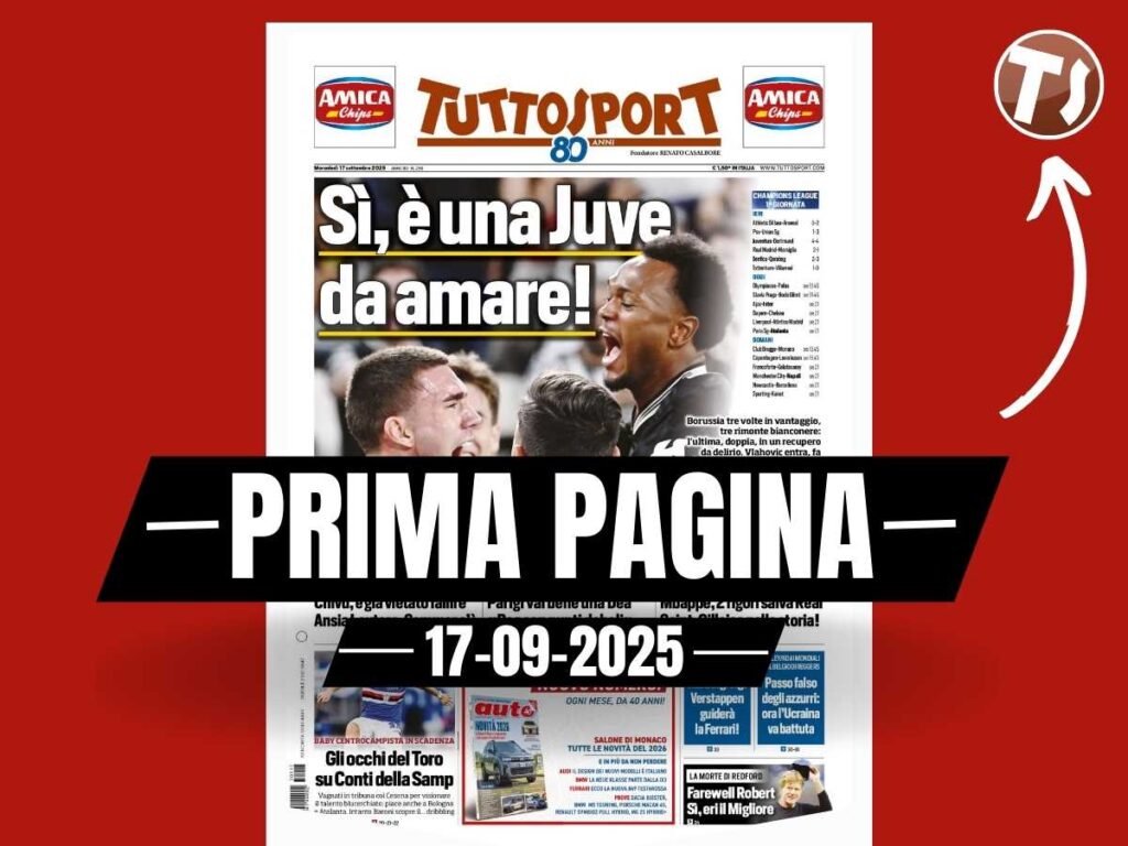 Prima pagina Tuttosport: "Sì, è una Juventus da amare!"