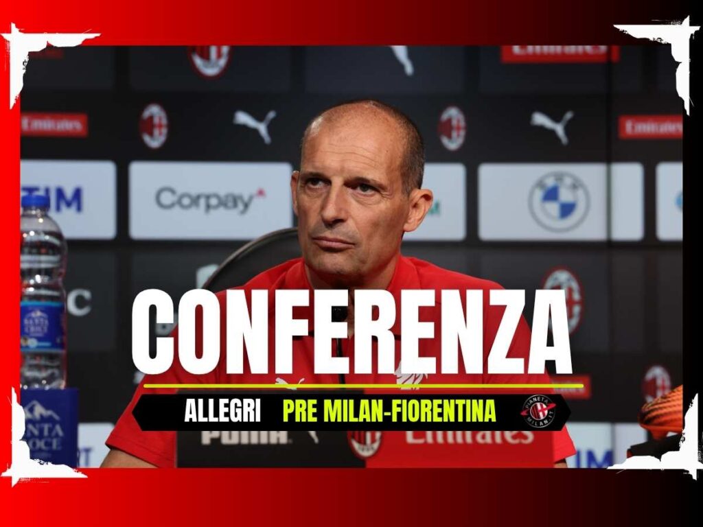 La conferenza stampa di Allegri pre Milan-Fiorentina in diretta | LIVE News