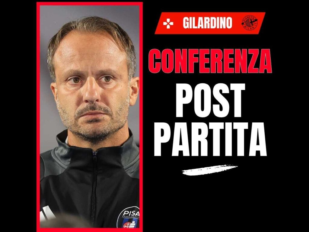 Gilardino Pisa conferenza post-partita Milan-Pisa 24 ottobre 2025