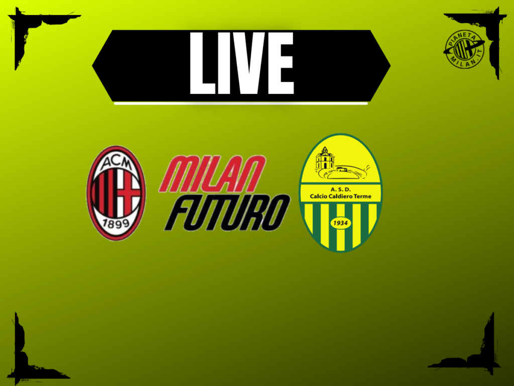 Milan Futuro-Caldiero Terme