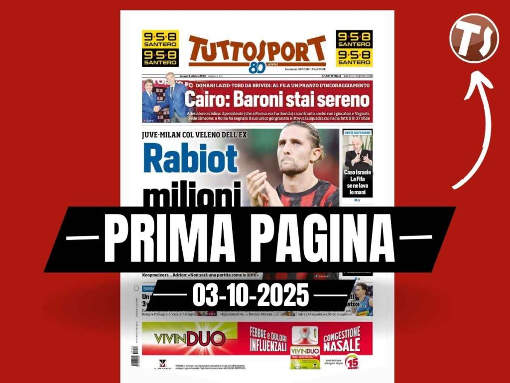 Prima pagina Tuttosport: "Rabiot, milioni di rimpianti: Juventus-Milan con il veleno dell'ex"