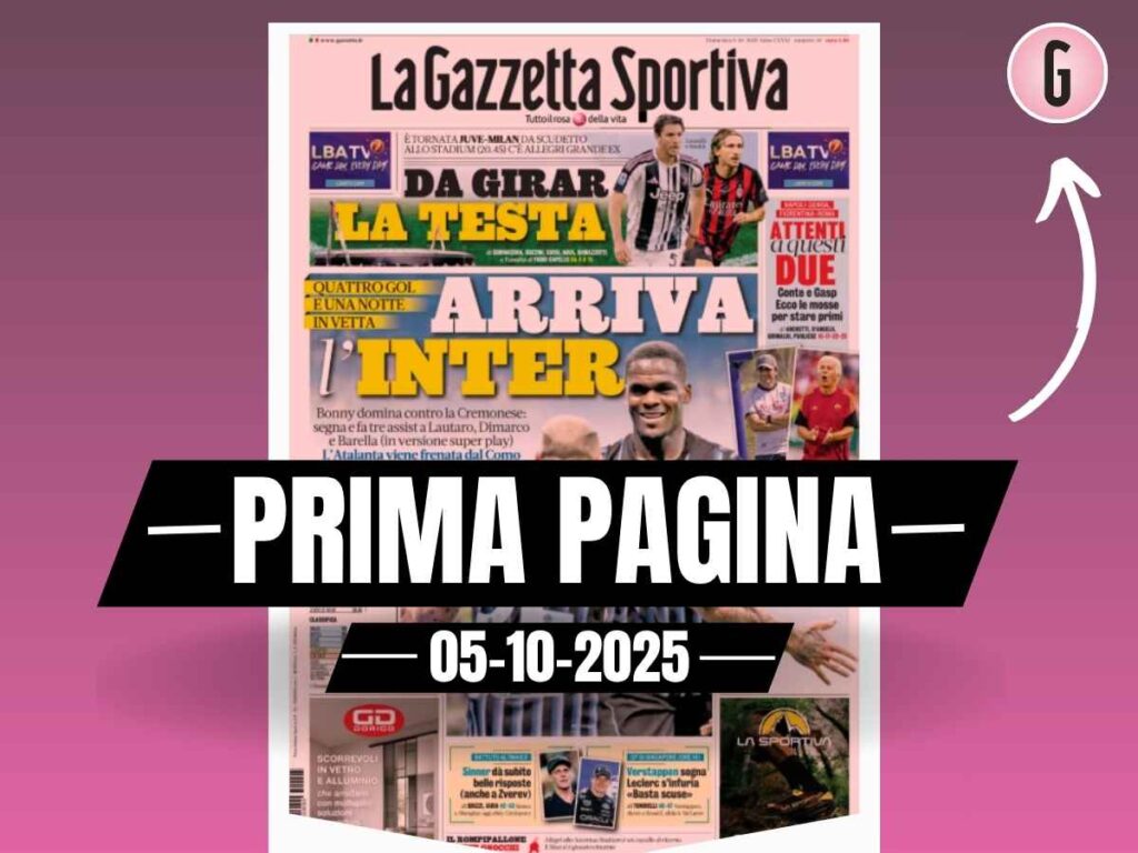 Prima pagina Gazzetta dello Sport: Juventus-Milan da girar la testa