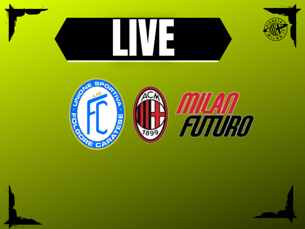 Serie D, Folgore Caratese-Milan Futuro 0-0: segui con noi la diretta della partita | LIVE News