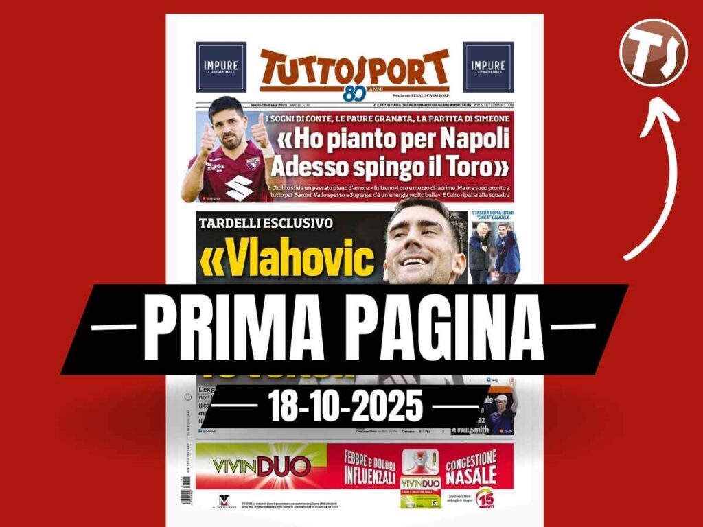 Prima pagina Tuttosport: "Tardelli: 'Vlahovic titolare 10 volte'. Torino-Napoli, la partita di Simeone"
