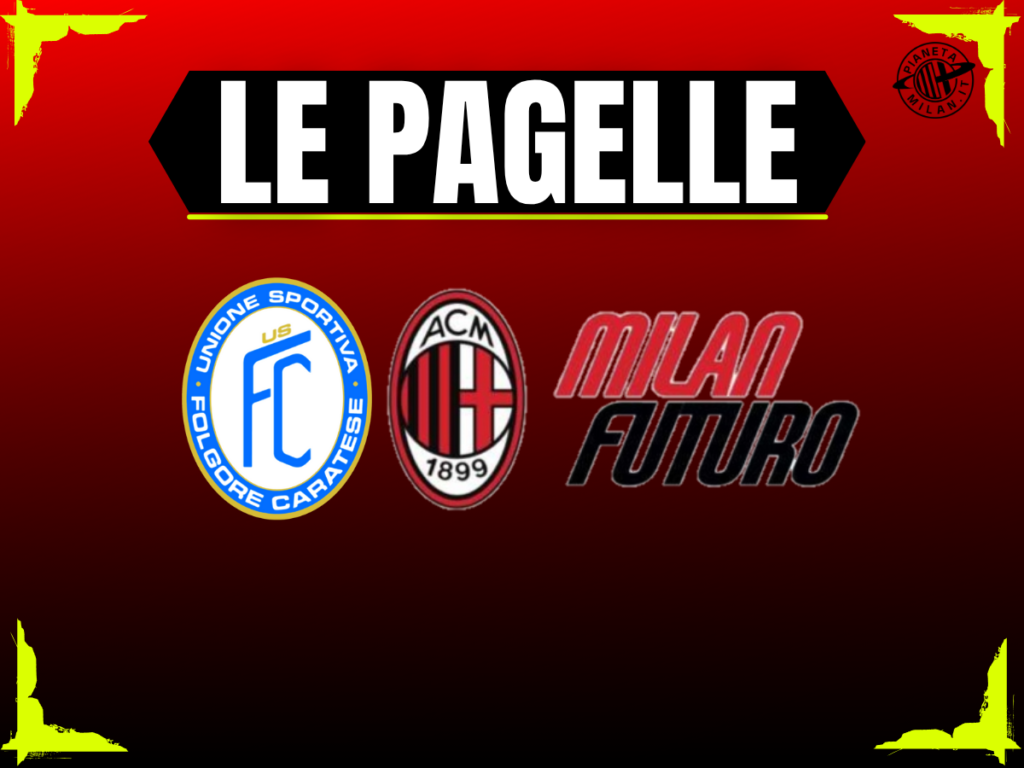 Le pagelle di Folgore Caratese-Milan Futuro 26 ottobre 2025