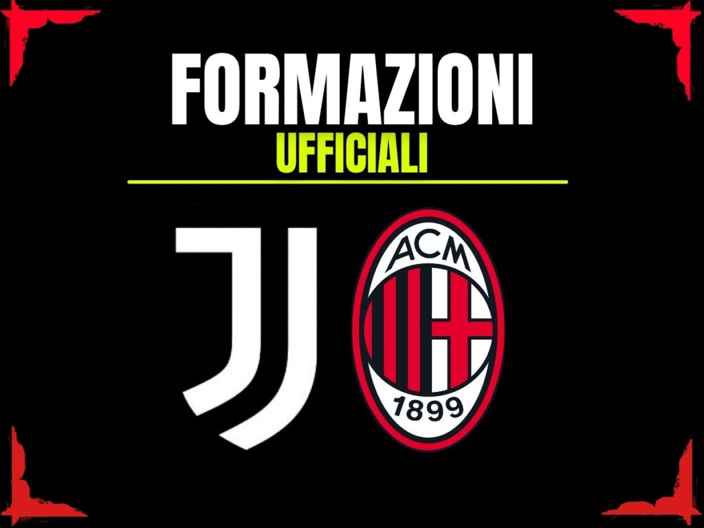 Formazioni ufficiali Juventus-Milan 5 ottobre 2025