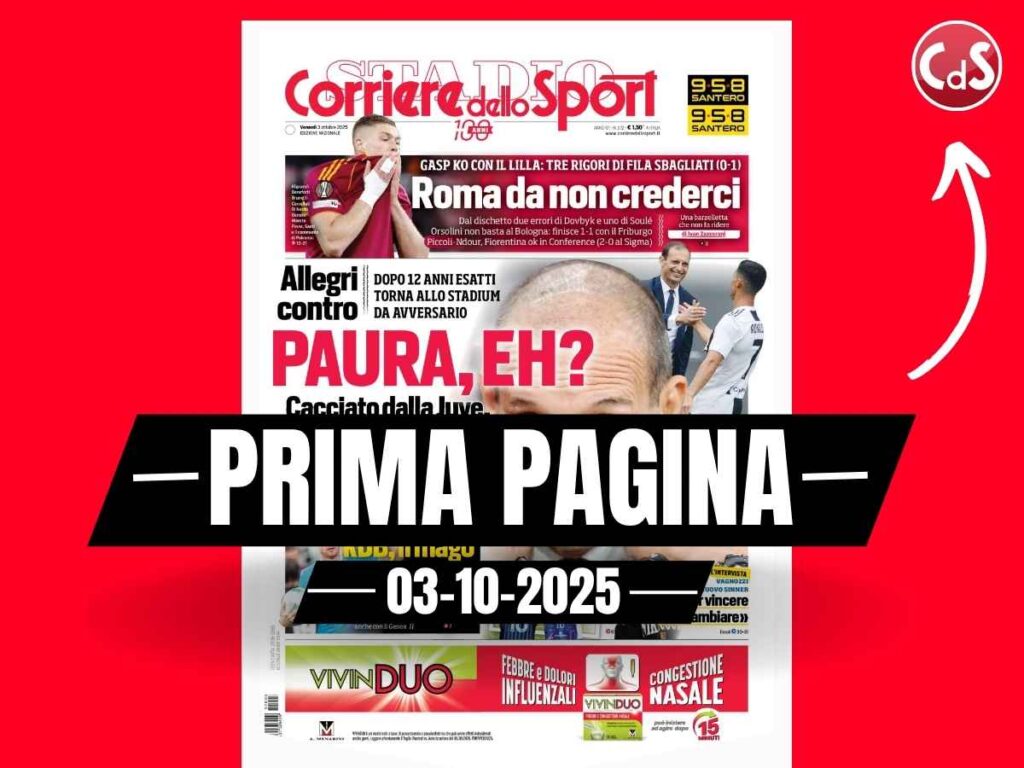 Prima pagina Corriere dello Sport: "Allegri cacciato dalla Juventus e rivalutato dal Milan"