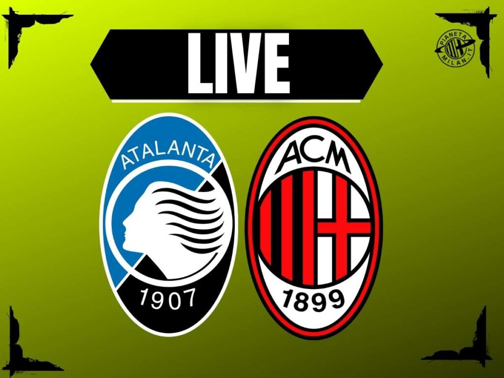 Serie A, Atalanta-Milan: la diretta della partita | LIVE News