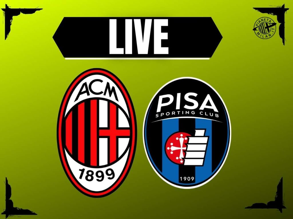 Serie A, Milan-Pisa: la partita di 'San Siro' in diretta | LIVE News