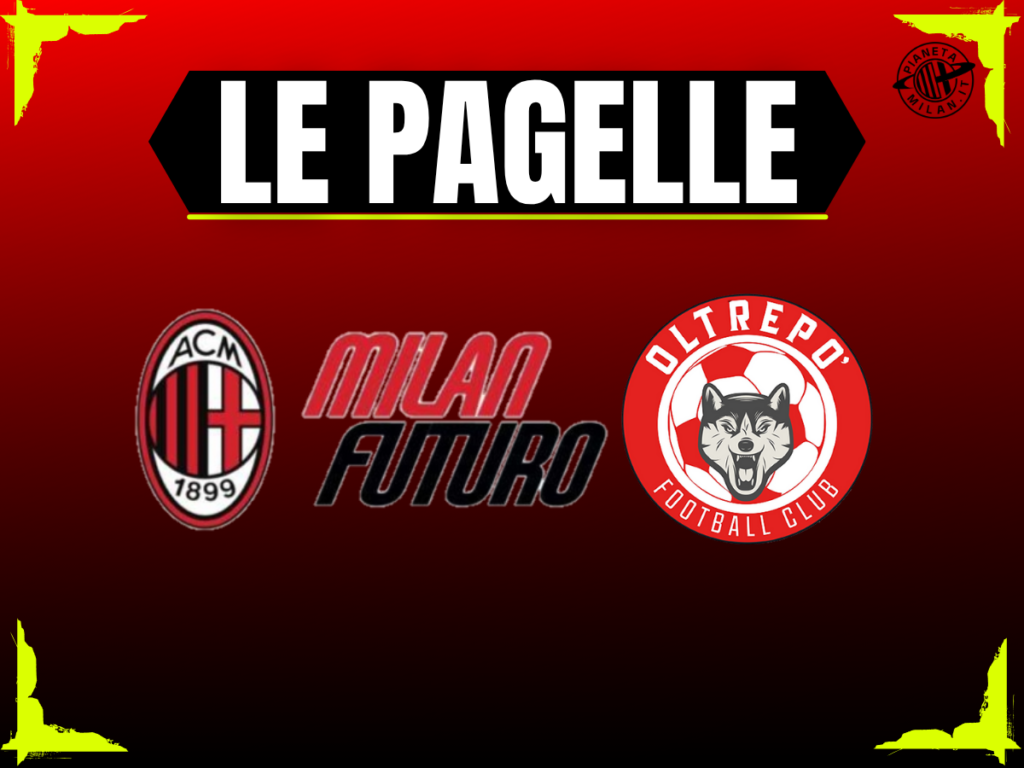 Pagelle Milan Futuro-Oltrepò 02 novembre 2025