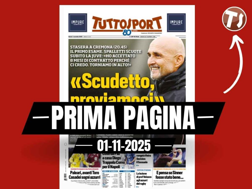 Prima pagina Tuttosport, Spalletti alla Juventus: "Scudetto crediamoci"