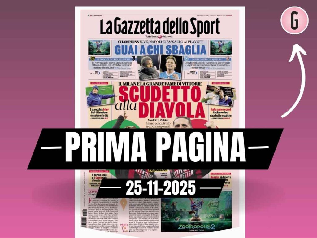 Prima pagina Gazzetta dello Sport: "Scudetto alla Diavola: il Milan e la grande fame di vittorie"