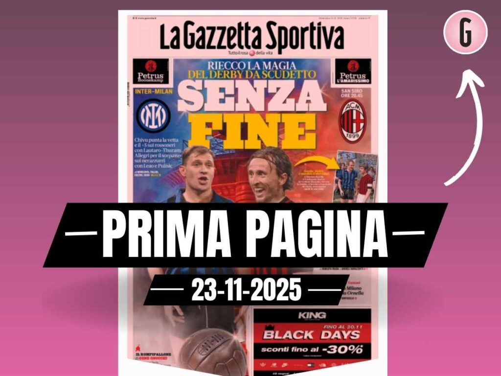 Prima pagina Gazzetta dello Sport, derby scudetto tra Inter e Milan: "Senza fine"