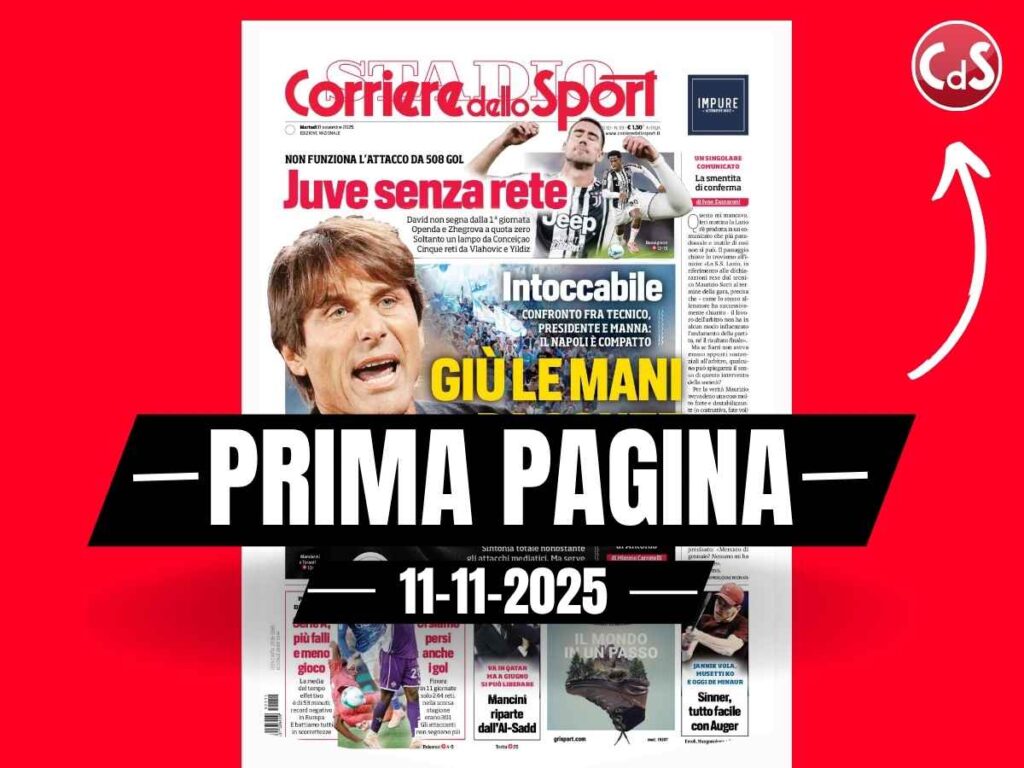 Prima pagina Corriere dello Sport: "Napoli, De Laurentiis: 'Giù le mani da Conte, uomo vero'"
