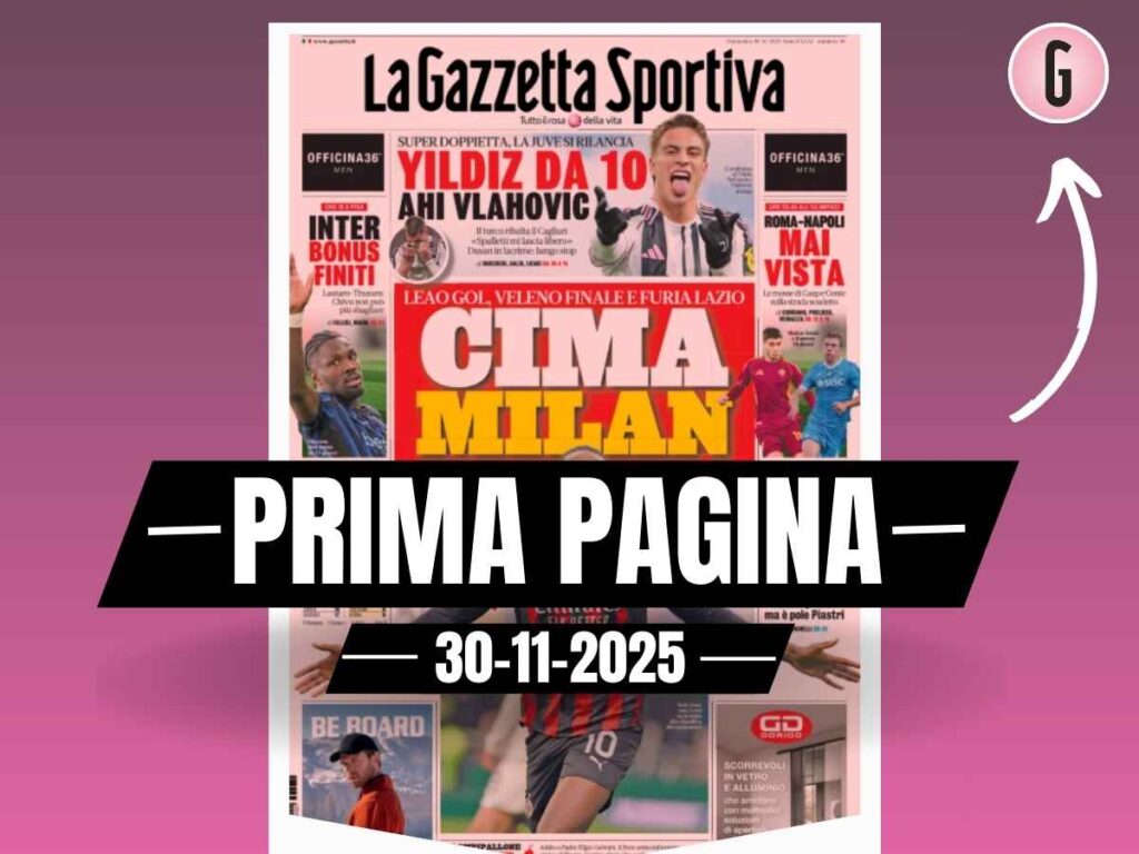 Prima pagina Gazzetta dello Sport: "Cima Milan. Furia Lazio"