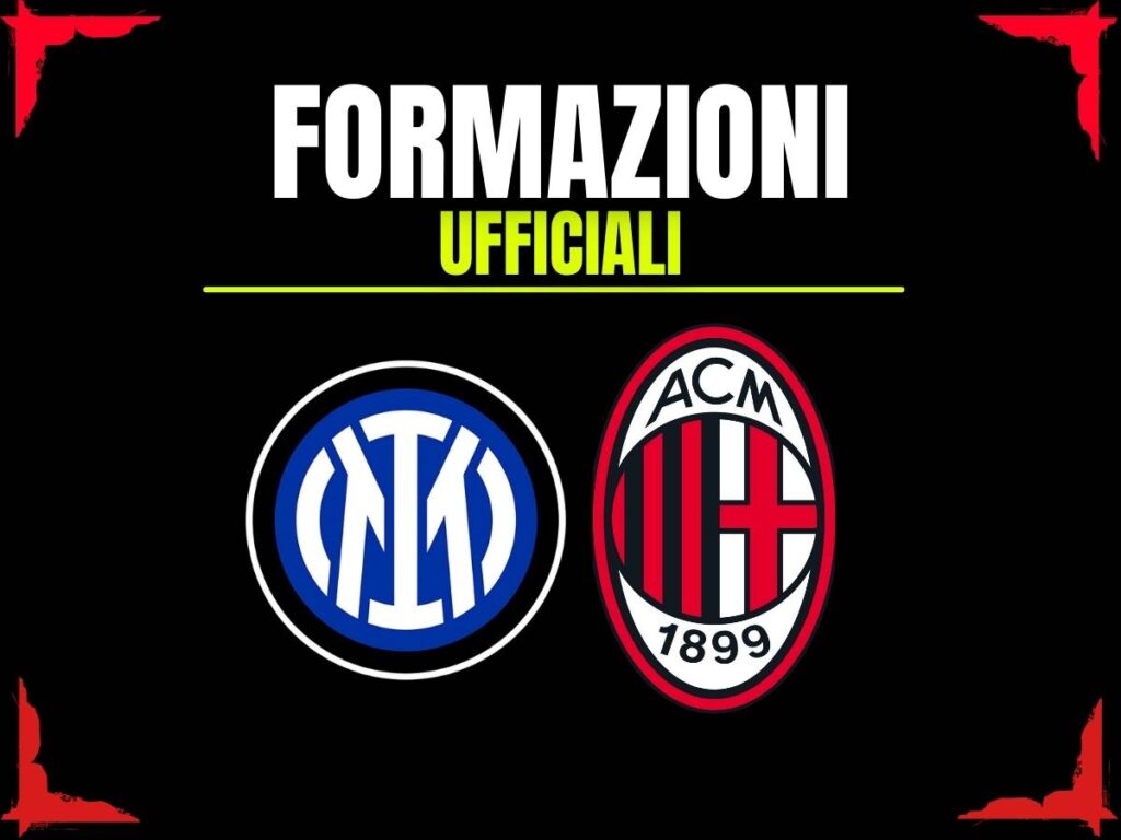 Derby Inter-Milan, le formazioni ufficiali: torna Rabiot. Ecco chi gioca sulla sinistra