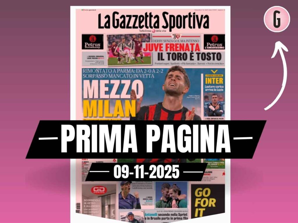 Prima pagina Gazzetta dello Sport: "Mezzo Milan contro il Parma"