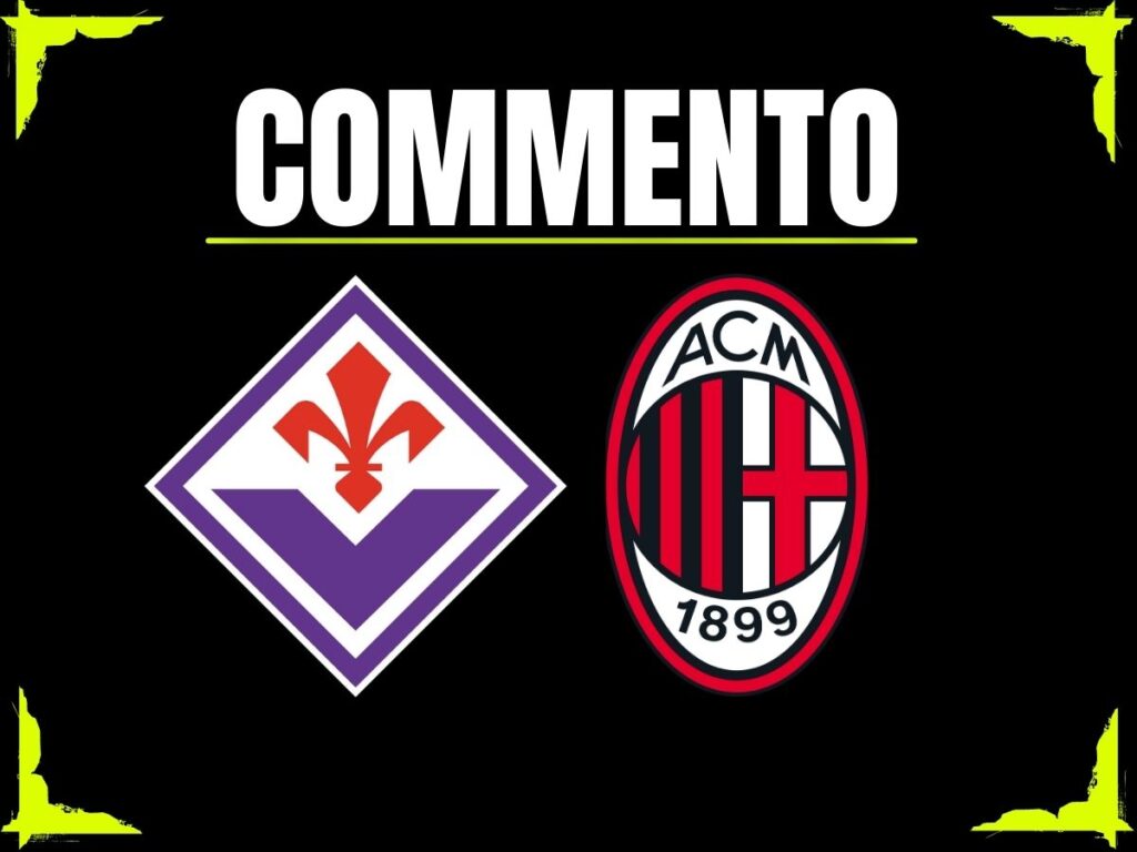 Commento Fiorentina Milan Primavera 22 novembre 2025