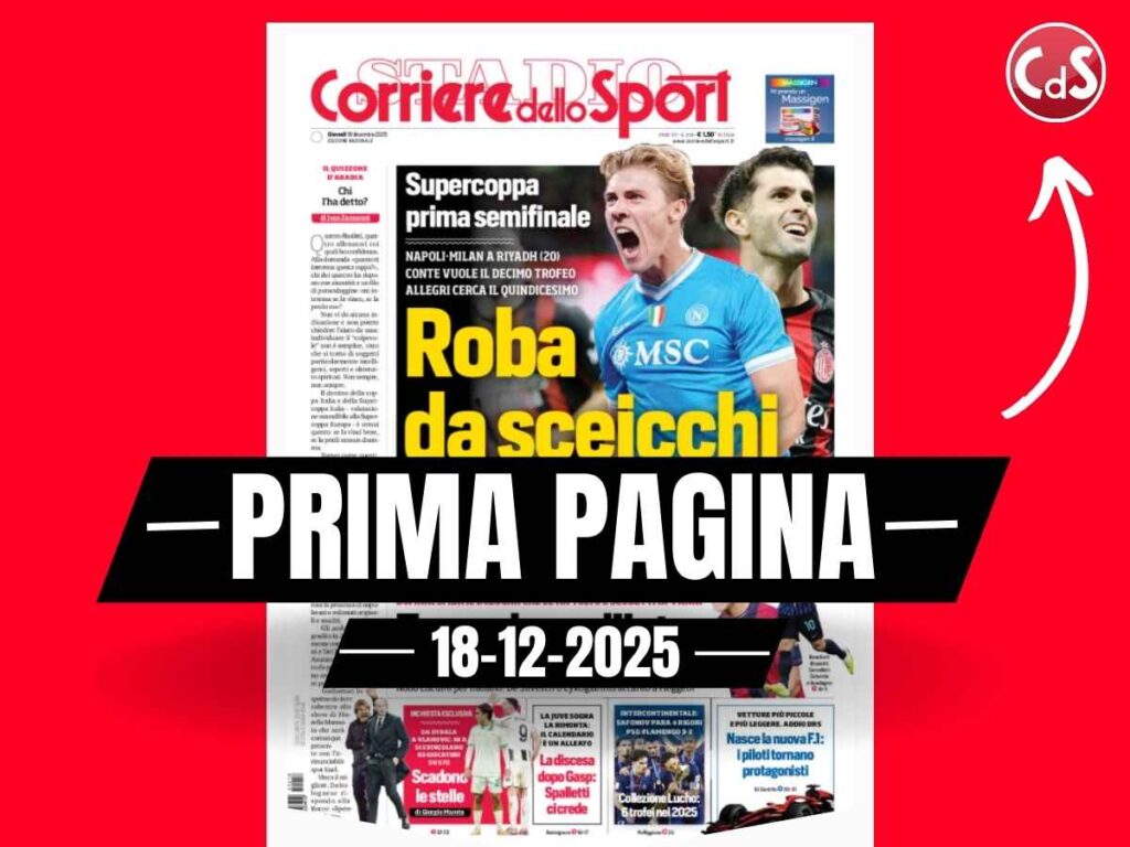 Prima pagina Corriere dello Sport: "Napoli-Milan, roba da sceicchi"