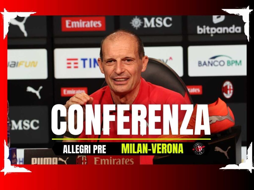 La conferenza stampa di Allegri pre Milan-Verona in diretta | LIVE NEWS