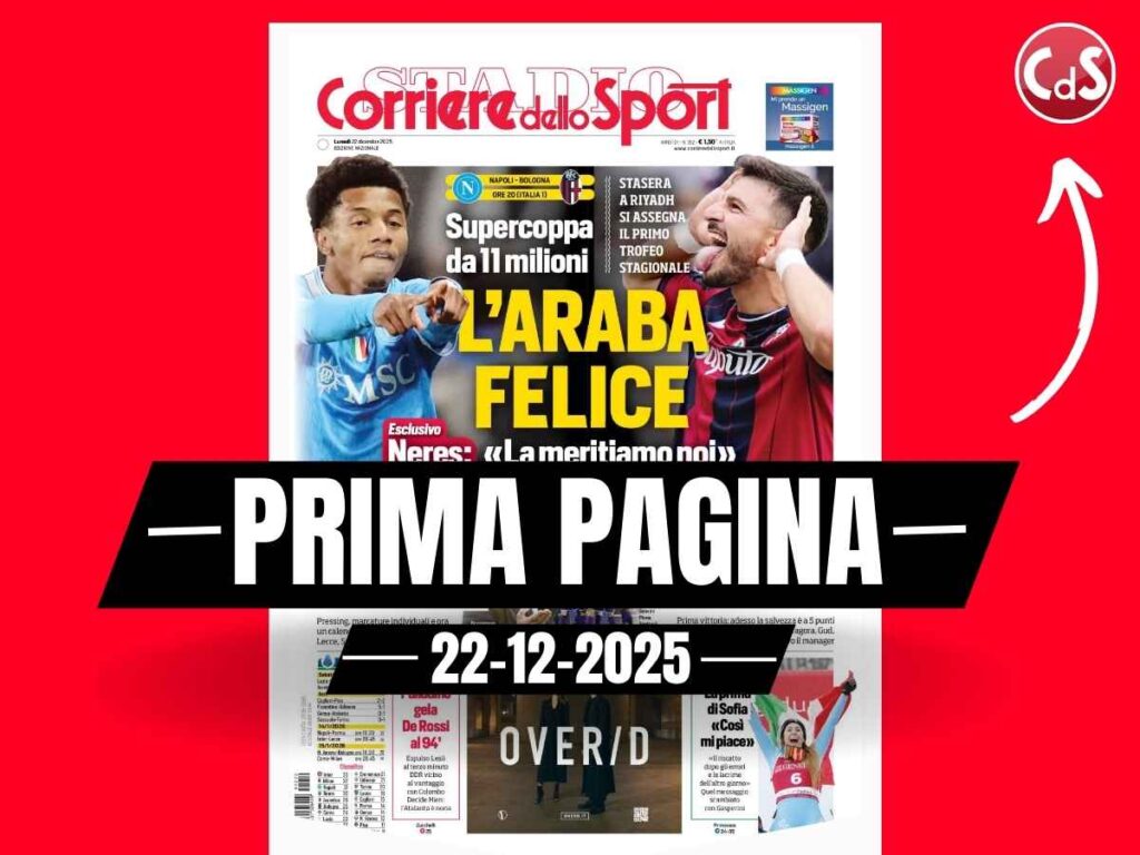 Prima pagina Corriere dello Sport: "Napoli-Bologna, a Riyadh una Supercoppa da 11 milioni"