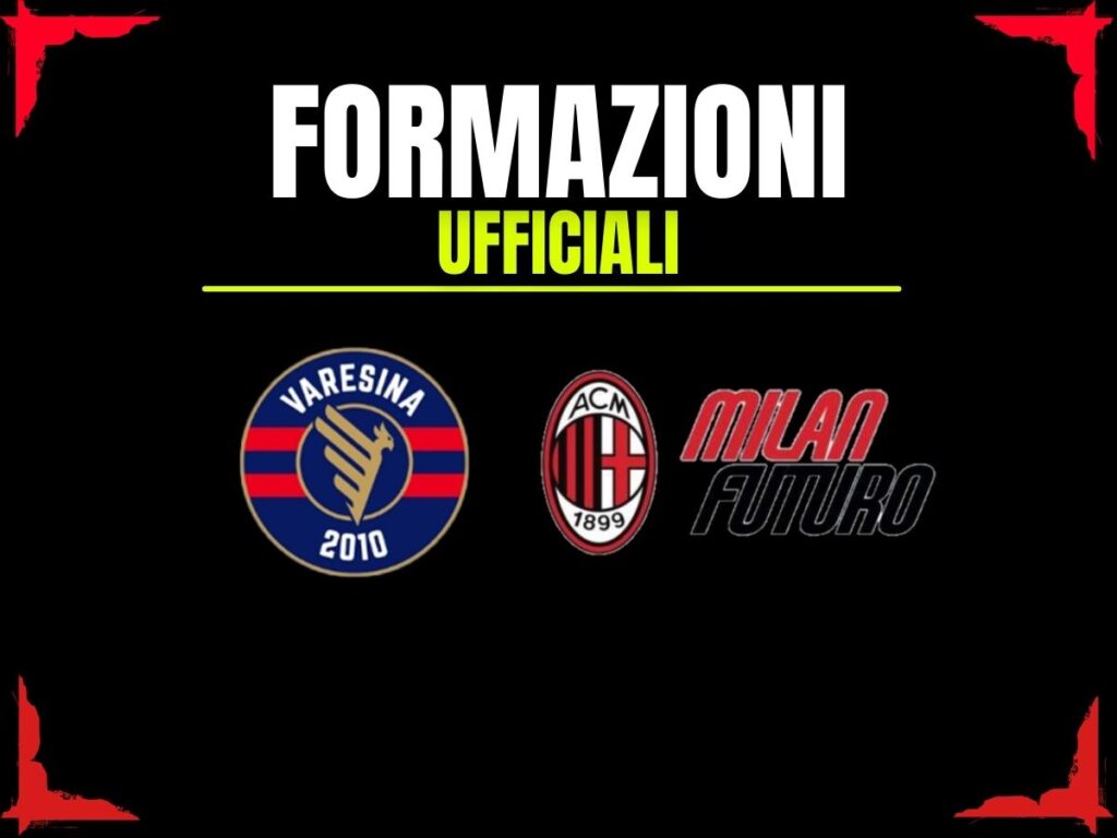 Varesina-Milan Futuro, formazioni ufficiali: attacco con Asanji e Ibrahimovic
