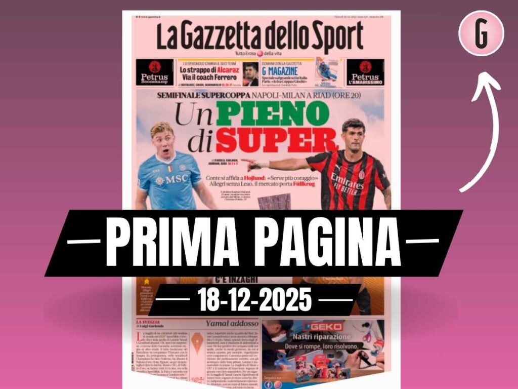 Prima pagina Gazzetta dello Sport: "Napoli-Milan, un pieno di Super"