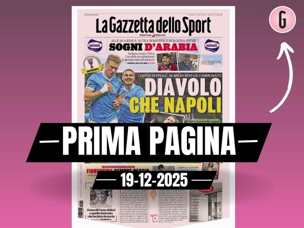 Prima pagina Gazzetta dello Sport: "Diavolo che Napoli, al Milan resta il campionato"