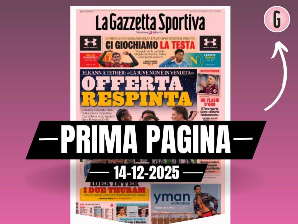Prima pagina Gazzetta dello Sport: "Milan e Napoli ci giochiamo la testa"