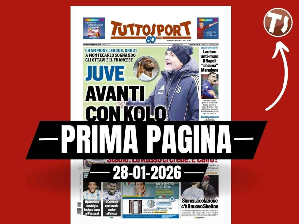 Prima pagina Tuttosport: "Juventus, avanti con Kolo Muani. Poi c'è la Champions League"