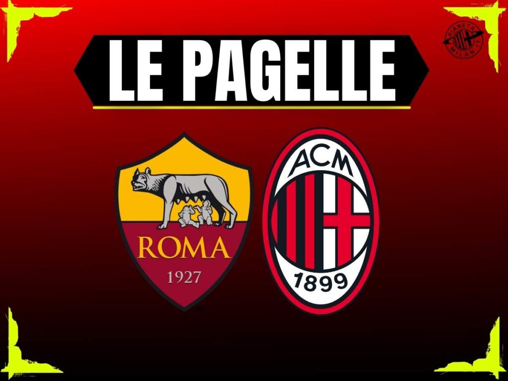 Pagelle Roma-Milan 25 gennaio 2026