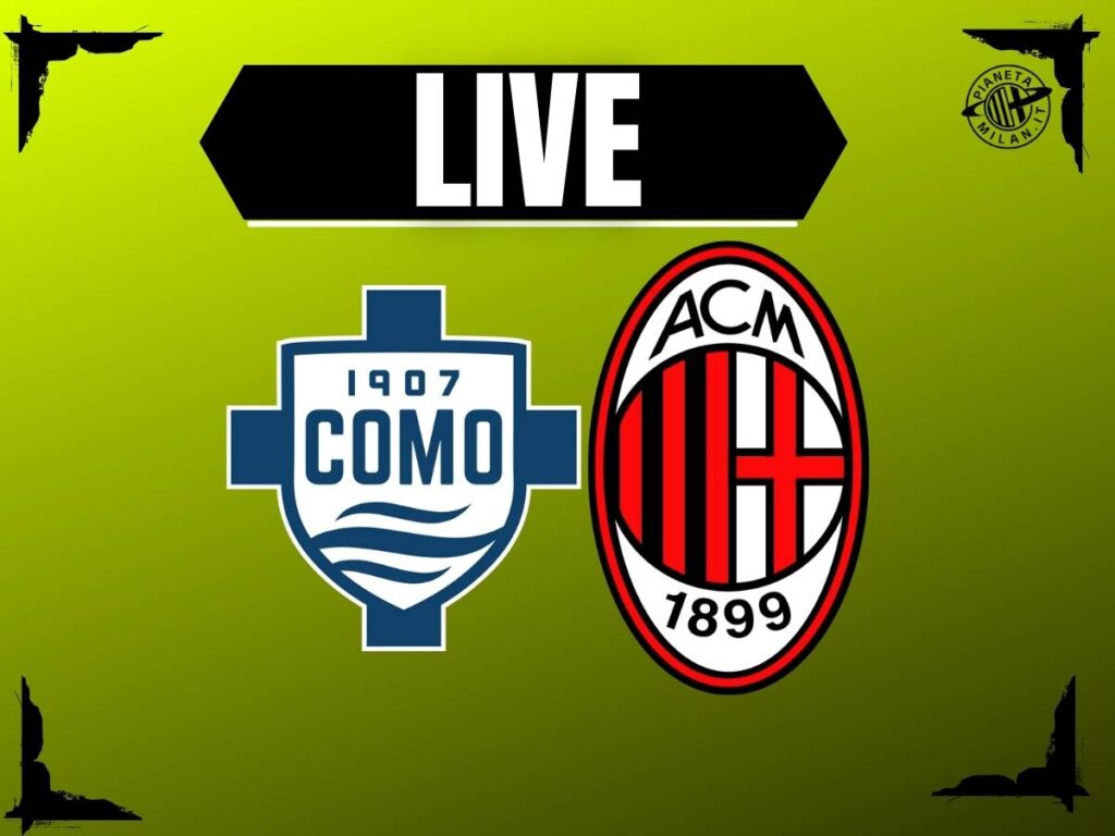 Como-Milan di Serie A: la partita del 'Sinigaglia' in diretta | LIVE News